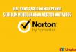 Hal Yang Perlu Kamu Ketahui Sebelum Menggunakan Norton Antivirus